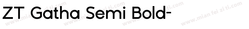 ZT Gatha Semi Bold字体转换